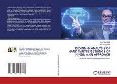 Copertina di DESIGN & ANALYSIS OF HAND WRITTEN STRINGS OF HINDI: ANN APPROACH