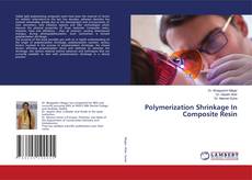 Copertina di Polymerization Shrinkage In Composite Resin