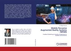Copertina di Mobile Pervasive Augmented Reality Systems - MPARS