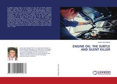 Copertina di ENGINE OIL: THE SUBTLE AND SILENT KILLER