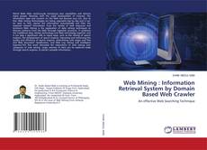 Copertina di Web Mining : Information Retrieval System by Domain Based Web Crawler