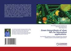 Buchcover von Green biosynthesis of silver NPs for biomedical applications