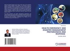 Copertina di HEALTH EMERGENCY AND DISASTER MANAGEMENT PREPAREDNESS AND RESPONSE