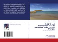 Copertina di Covid 19 and Neanderthalisation of Species and Social Cultural Changes