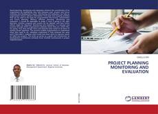 Copertina di PROJECT PLANNING MONITORING AND EVALUATION