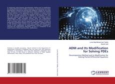 Copertina di ADM and Its Modification for Solving PDEs
