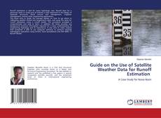 Copertina di Guide on the Use of Satellite Weather Data for Runoff Estimation