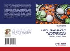 Copertina di PRINCIPLES AND PRACTICE OF FARMERS MARKET PRODUCTS IN KENT