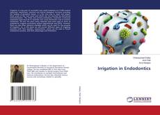 Copertina di Irrigation in Endodontics