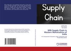 Copertina di Milk Supply Chain in Western Maharashtra of India