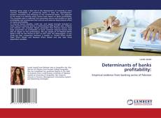 Copertina di Determinants of banks profitability:
