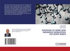 Buchcover von SYNTHESIS OF SOME NEW IMIDAZOLE DERIVATIVES VIA SCHIFF BASES