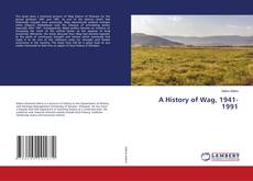 Copertina di A History of Wag, 1941-1991