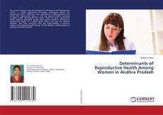 Copertina di Determinants of Reproductive Health Among Women in Andhra Pradesh