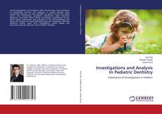 Copertina di Investigations and Analysis In Pediatric Dentistry