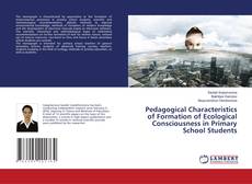 Copertina di Pedagogical Characteristics of Formation of Ecological Consciousness in Primary School Students