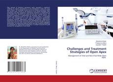 Copertina di Challenges and Treatment Strategies of Open Apex