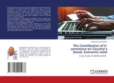 Copertina di The Contribution of E-commerce on Country’s Social, Economic Level