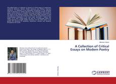 Copertina di A Collection of Critical Essays on Modern Poetry