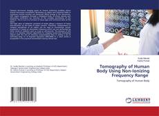 Copertina di Tomography of Human Body Using Non-Ionizing Frequency Range