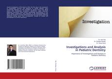 Bookcover of Investigations and Analysis in Pediatric Dentistry
