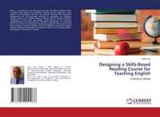 Buchcover von Designing a Skills-Based Reading Course for Teaching English