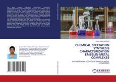 Copertina di CHEMICAL SPECIATION SYNTHESIS CHARACTERIZATION EMBELIN METAL COMPLEXES