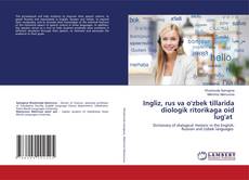 Copertina di Ingliz, rus va o'zbek tillarida diologik ritorikaga oid lug'at