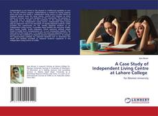 Buchcover von A Case Study of Independent Living Centre at Lahore College