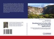 Copertina di Development of silver NPs for environmental applications
