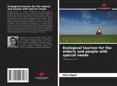 Copertina di Ecological tourism for the elderly and people with special needs