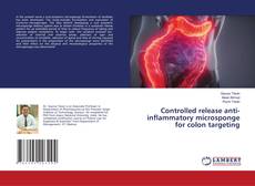 Copertina di Controlled release anti-inflammatory microsponge for colon targeting