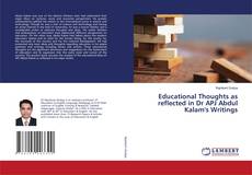 Copertina di Educational Thoughts as reflected in Dr APJ Abdul Kalam's Writings