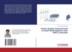 Copertina di Power Quality Improvement In Solar-Wind Systems with DPFC Controller