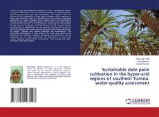 Copertina di Sustainable date palm cultivation in the hyper-arid regions of southern Tunisia: water-quality assessment