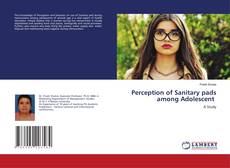 Buchcover von Perception of Sanitary pads among Adolescent