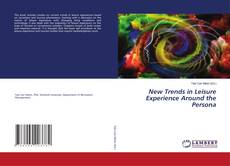 Buchcover von New Trends in Leisure Experience Around the Persona