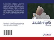 Copertina di β-irradiation induced TL characteristics of Nigerian fluorite