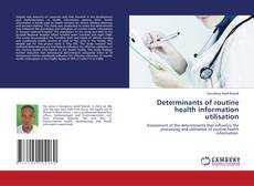 Buchcover von Determinants of routine health information utilisation