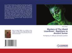 Couverture de Mystery of The Ubaid Lizardmen - Reptilians in Ancient Sumer
