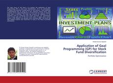 Copertina di Application of Goal Programming (GP) for Stock Fund Diversification