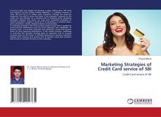 Copertina di Marketing Strategies of Credit Card service of SBI