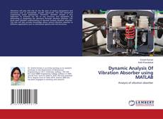 Copertina di Dynamic Analysis Of Vibration Absorber using MATLAB