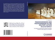 Portada del libro de TRANSHUMANISM AND POSTHUMANISM IN THE MILITARY ACTION Second Edition