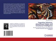 Copertina di Cognitive Schemas, Attachment Styles and Emotional Intelligence