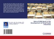 Copertina di Role of IDBI Bank in the Development of Small Scale Industries