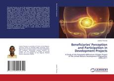 Copertina di Beneficiaries' Perception and Participation in Development Projects