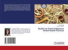 Buchcover von Studies on Some Indigenous Herbal Health Practices
