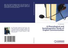 Copertina di A Phonological and Sociolinguistics Study of English Communication