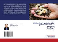 Copertina di Methodical instructions for practical lessons on discipline “Zoology”